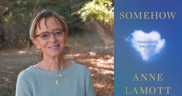 Anne Lamott. Somehow: Thoughts on Love