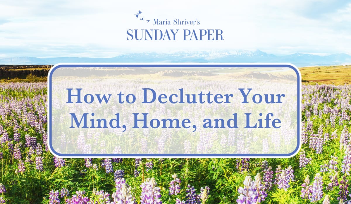 How to Declutter Your Mind, Home, and Life
