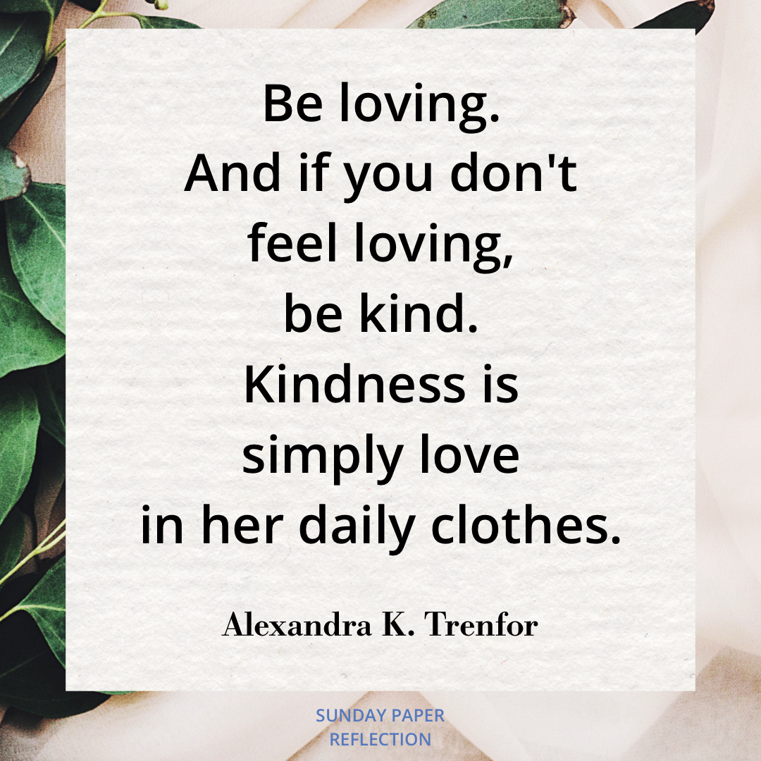 Be Loving by Alexandra K. Trenfor