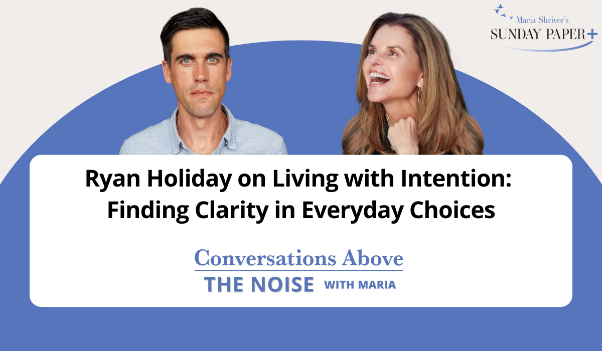 Ryan Holiday on Living with Intention: Finding Clarity in Everyday Choices