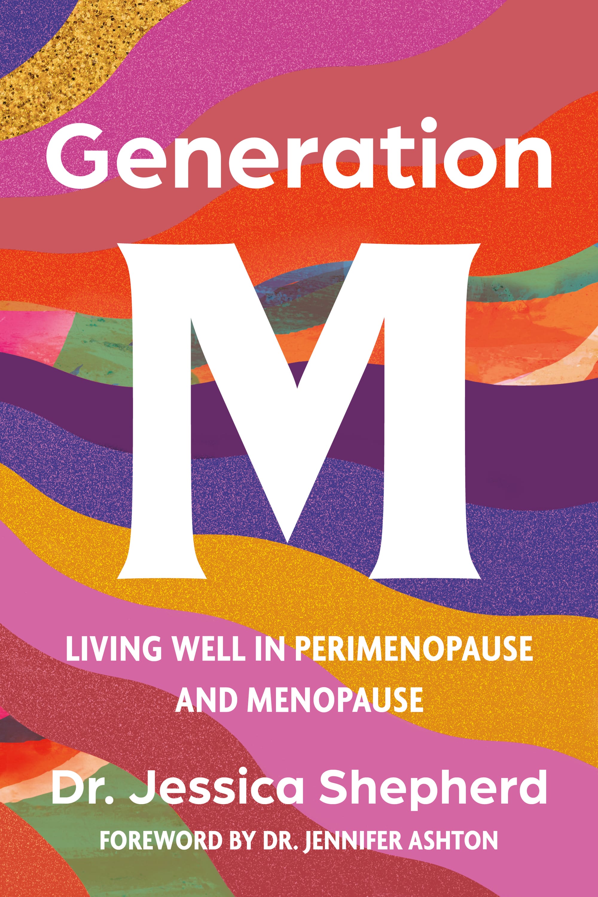 Generation M by Dr. Jessica Shepherd.