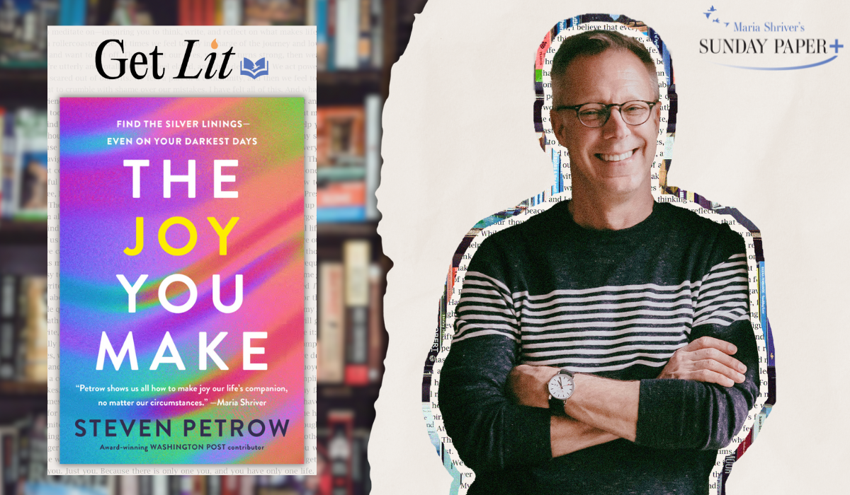 Get Lit with Steven Petrow: An Exclusive Excerpt from “The Joy You Make”