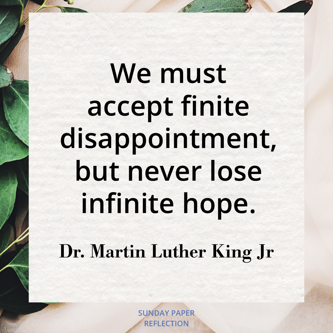 We Must Accept Finite Disappointment by Dr. Martin Luther King Jr