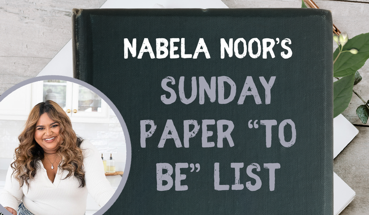 A Conversation with Nabela Noor…and Her Sunday 'To Be' List