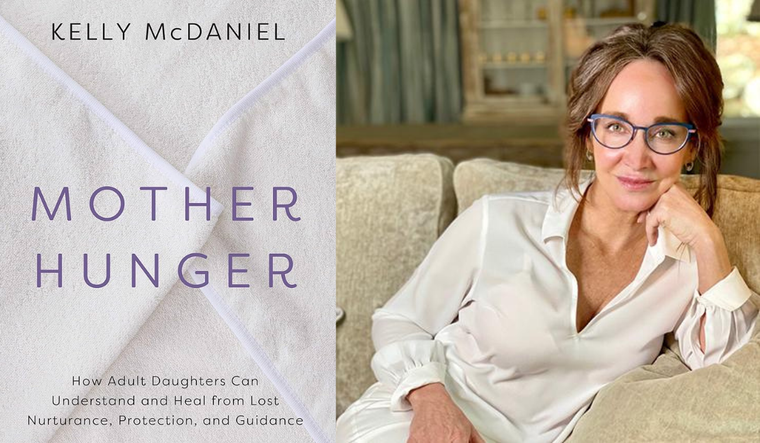 Kelly McDaniel, Mother Hunger: How Adult Daughters Can Understand and Heal from Lost Nurturance, Protection and Guidance.