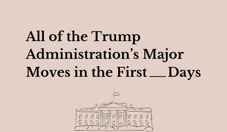 Trump administration major moves.